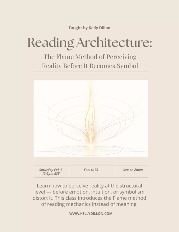 Next Live Class Announcement — Reading Architecture: The Flame Method of Perceiving Reality Before It Becomes Symbol